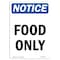 Signmission OSHA Notice, 7" Height, Food Only Sign, 7" X 5", Portrait OS-NS-D-57-V-12827 - alternate 1